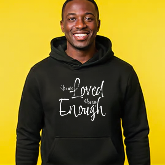 You Are Love, You Are Enough Hoodie